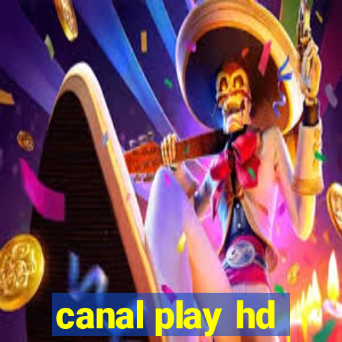 canal play hd